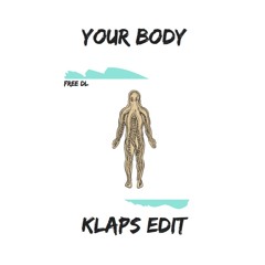 Your Body (Klaps Edit)
