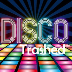 Disco Trashed