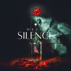 BLK CAKE - SILENCE