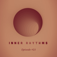 Inner Rhythms - Episode 23 (November 2025)