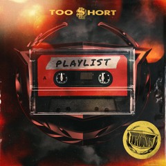 Too Short's Playlist
