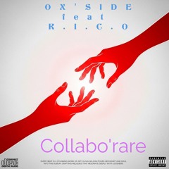 Collabo'rare - OX'SIDE x R.I.C.O
