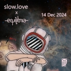 pië-nü - slow.love x equilibria @ Kauz