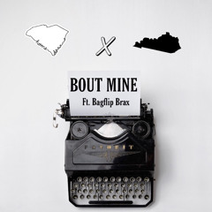 Cha$ X Bagflipbrax- Bout Mine