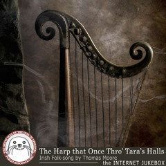 The Harp that Once Thro' Tara's Halls