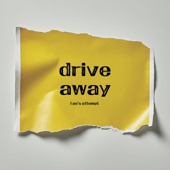 Drive away