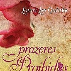 (= Prazeres Proibidos by Laura Lee Guhrke