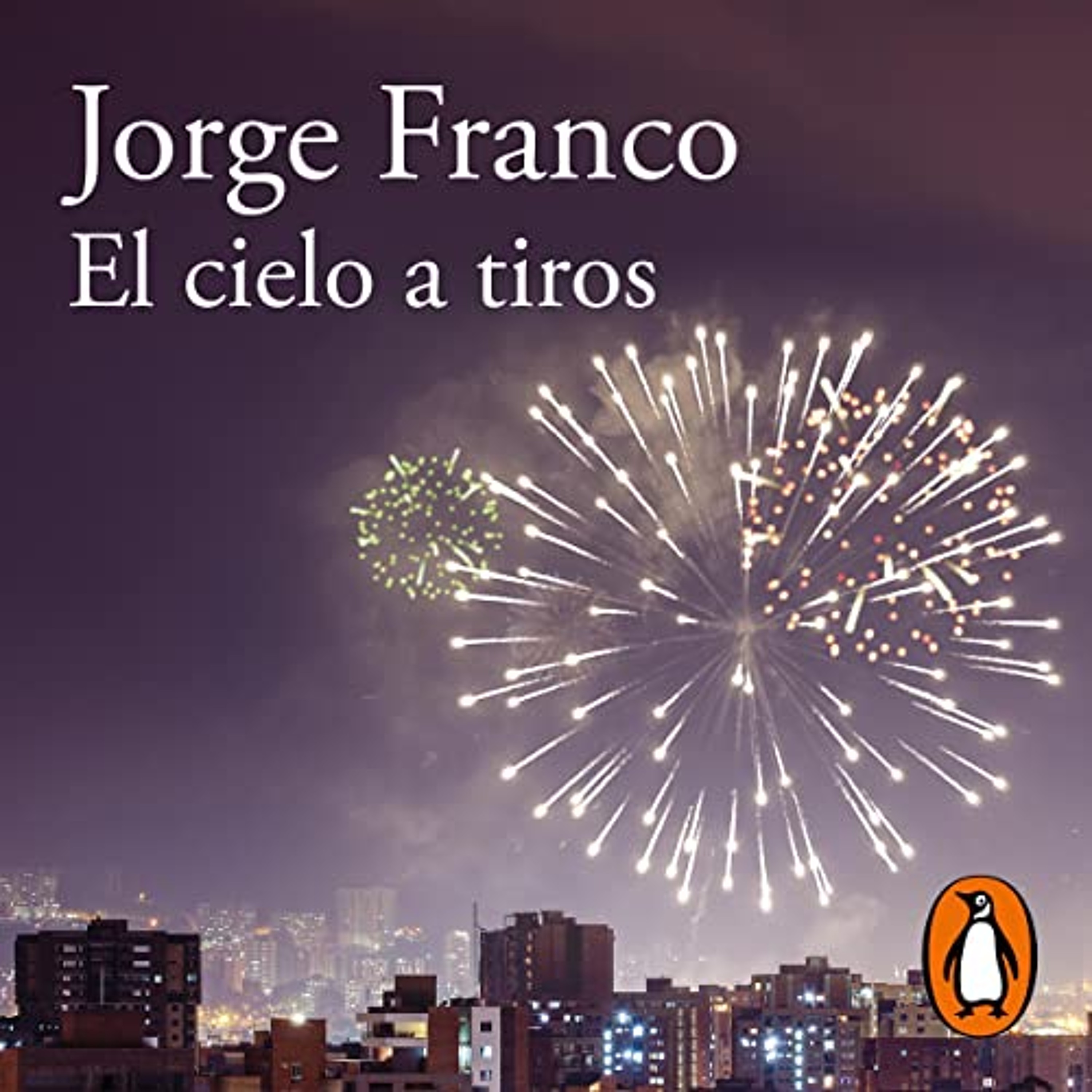 El cielo a tiros [Shooting Down Heaven] (Audiolibro) | Prueba Gratis