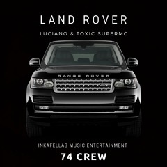 Luciano X Toxic SuperMC - Land Rover