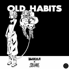 Old Habits w/ Spellwork