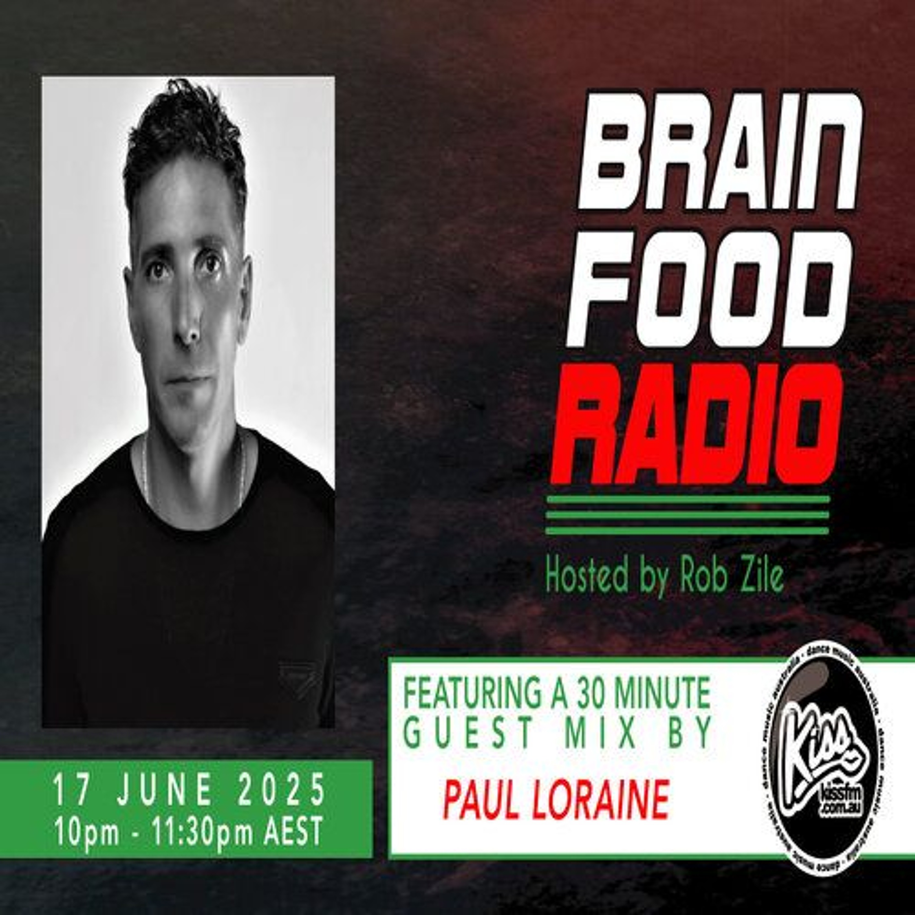 Brain Food Radio - Hosted by Rob Zile - KissFM