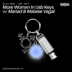 More Womxn In Usb Keys #8 w/ Mariad & Malaise Vagal