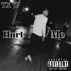 Hurt Me