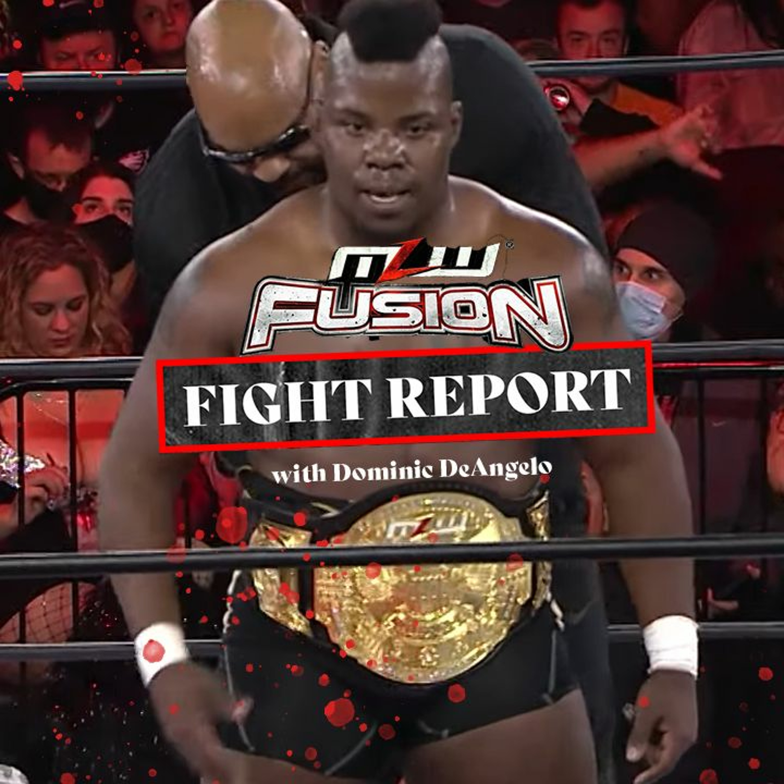 MLW Fusion Fight Report #5 