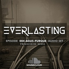 EVERLASTING Episode 004 Agus Furque