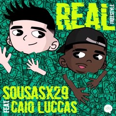 Sousasx29 & Caio Luccas - Real freestyle