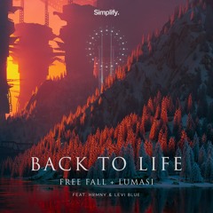 Free Fall, Lumasi - Back To Life (feat. HRMNY, Levi Blue)