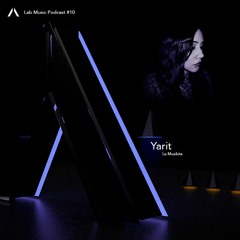 Yarit | Lab Music Podcast 010
