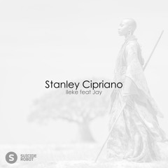 Stanley Cipriano - Ileke feat Jay