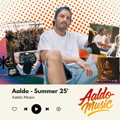 Aaldo - Summer 2025