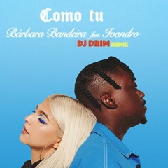 76th Remix - DJ DRIM - Como Tu