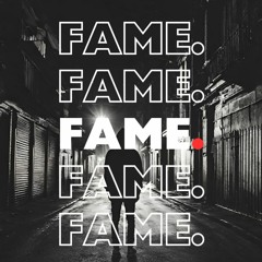 FAME. (w/ Martin-Chan) [prod. Whodunit Beats]