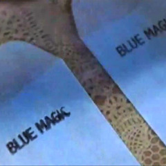 BLUE MAGIC
