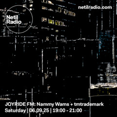 Joyride FM: Nammy Wams & tmtrademark - 06.09.25