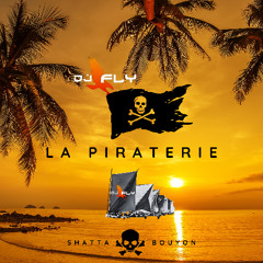 La Piraterie 🏴‍☠️ By Dj Fly