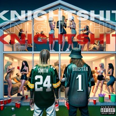 Knight Shit (Ft. GothBoiStar)