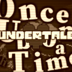 【Undertale 9th Anniversary】Once Upon a Time