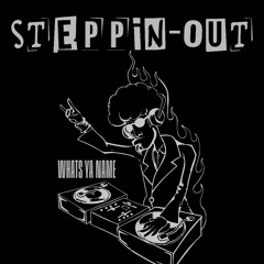 Whats Ya Name (2 STEP) (STEPPIN-OUT)