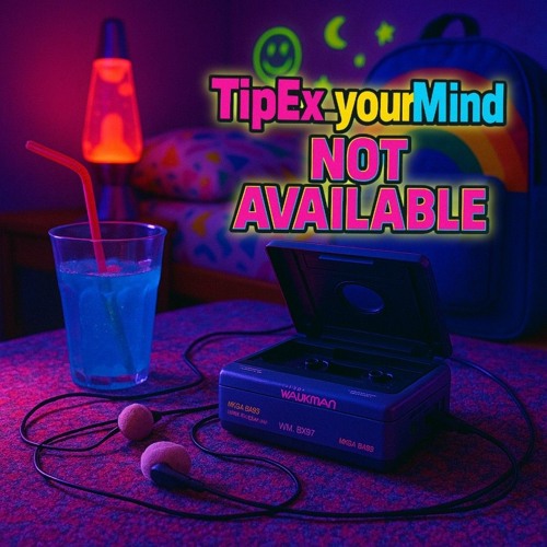 TipEx_yourMind - NOT AVAILABLE