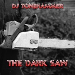 The Dark Saw (Original mix)-FREE TRACK