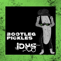IDHS - Bootleg Pickles