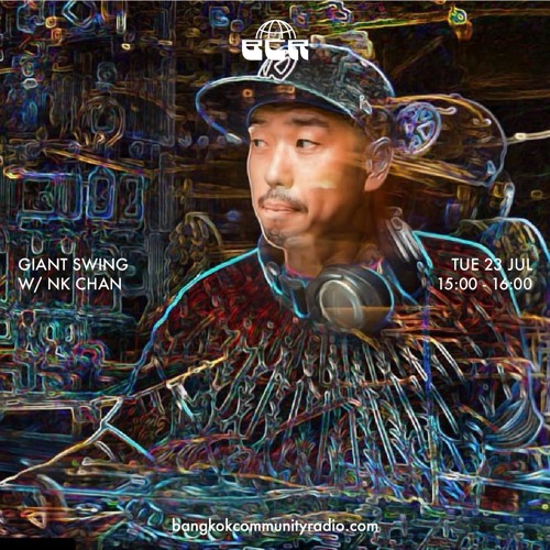 Giant Swing w/NK Chan - 23rd July 2024