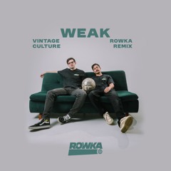 Vintage Culture, Maverick Sabre & Tom Breu - Weak (ROWKA Remix)