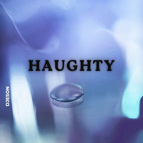 Haughty
