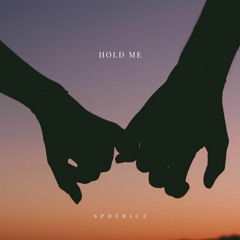 Sphericz - Hold Me
