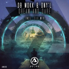Db Mokk & DNY L - Dream And Dare [TEASER]