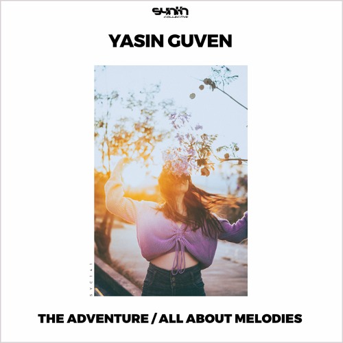 Yasin Guven - The Adventure [Synth Collective]