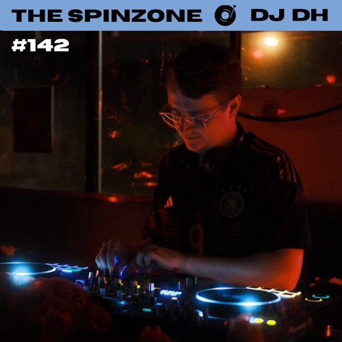 Stream DJ DH | The Spinzone #142 by The Spinzone 😵‍💫 | Listen online ...