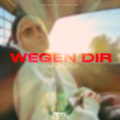 Wegen dir (feat. Nugat)