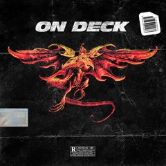 On Deck Ft. Sig Roy (BangerOfTheDay)