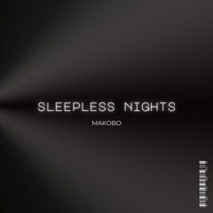 MAKOBO - Sleepless Nights (Extended Mix)