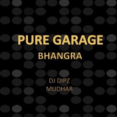 Pure Garage Bhangra