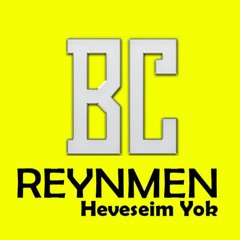 Reynmen - Hevesim Yok (Berkay Çandır Remix) 2020