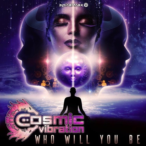 Cosmic Vibration - Who Will You Be (​​SPIT222 - Spiral Trax)