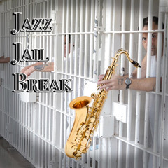 Jazz Jail Break