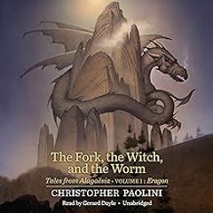 Get FREE B.o.o.k The Fork, the Witch, and the Worm: Tales from AlagaÃ«sia, Volume 1: Eragon